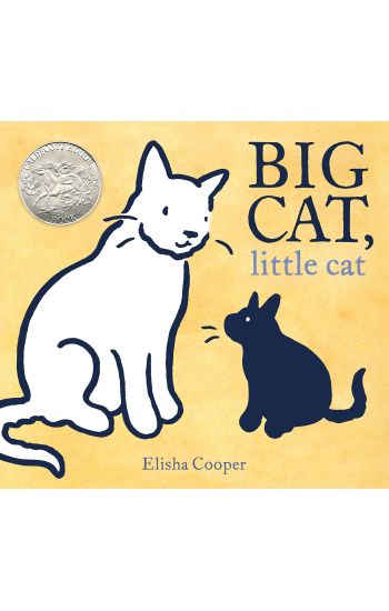 Big Cat, Little Cat: (Caldecott Honor Book)