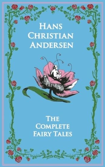 Hans Christian Andersen's Complete Fairy Tales