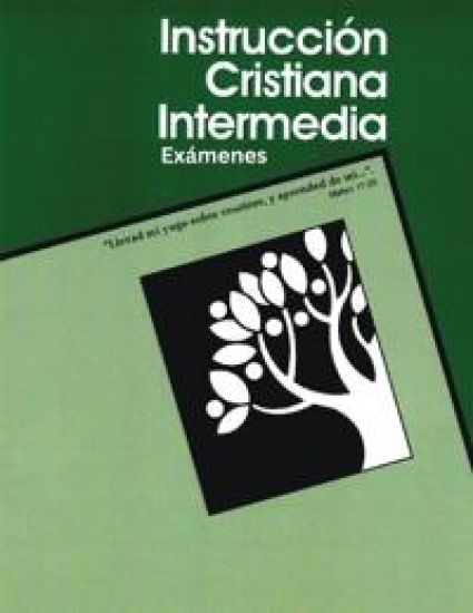 Instrucción Cristiana Intermedia, Exámenes