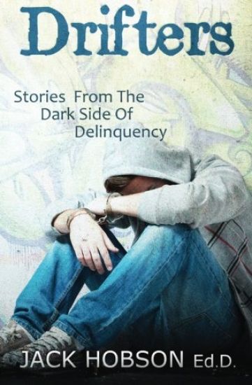 Drifters: Stories from the Dark Side of Delinquency