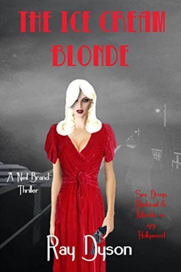 The Ice Cream Blonde: A Neil Brand Thriller