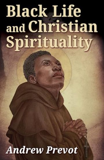 Black Life and Christian Spirituality