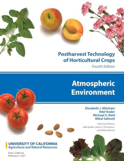 Postharvest Technology of Horticultural Crops: Atmospheric Environment