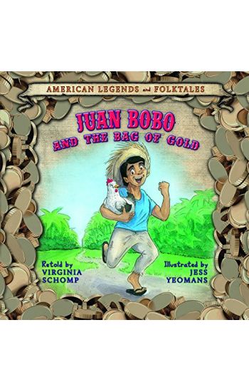 Juan Bobo and the Bag of Gold