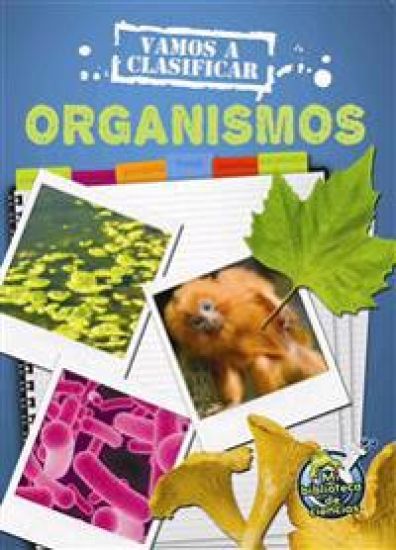 Vamos a Clasificar Organismos: Let's Classify Organisms