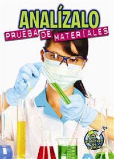Analízalo: Prueba de Materiales: Analyze This: Testing Materials