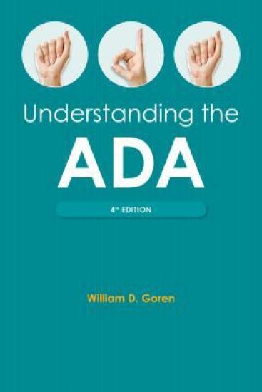 Understanding the Americans with Disabilities Act, Fourth Edition