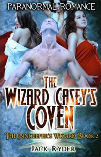 The Wizard Casey's Coven: Paranormal Romance