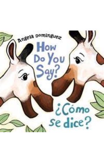 How Do You Say? / ¿Cómo Se Dice?