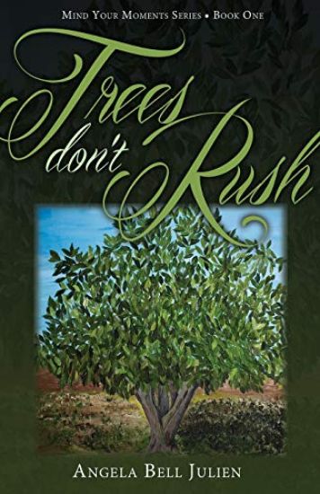 Trees Don't Rush
