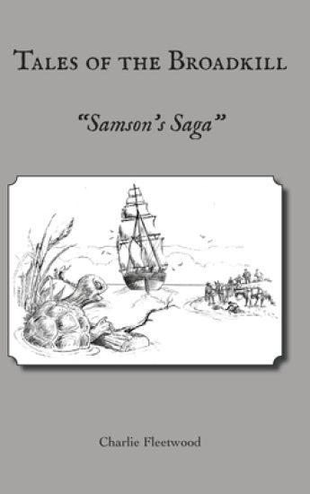 Tales of the Broadkill: Samson's Saga