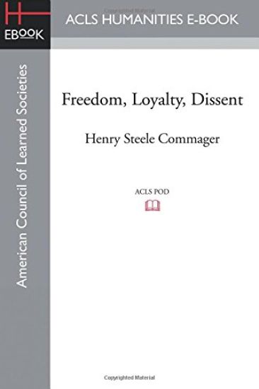Freedom, Loyalty, Dissent