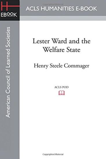Lester Ward and the Welfare State