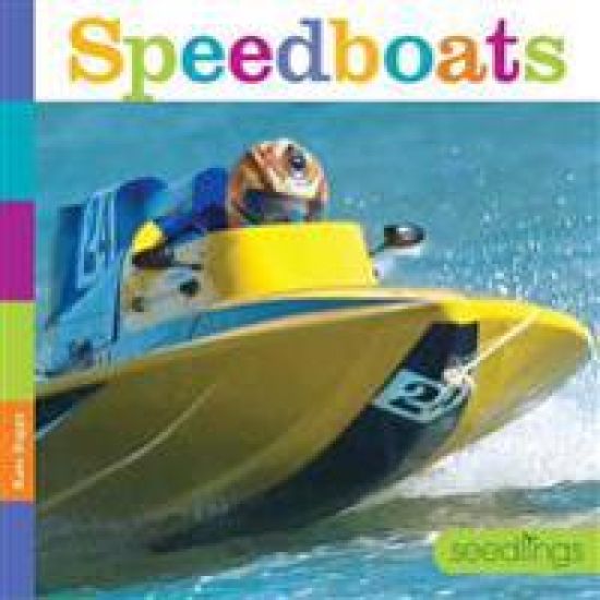 Seedlings: Speedboats