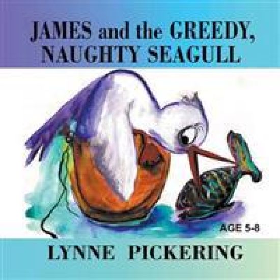 James and the Greedy, Naughty Seagull