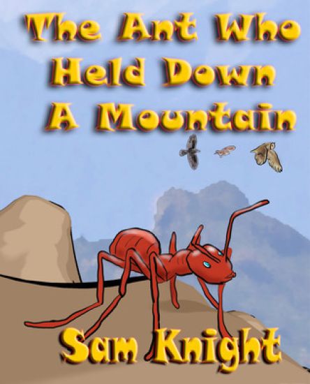 The Ant Who Held Down a Mountain