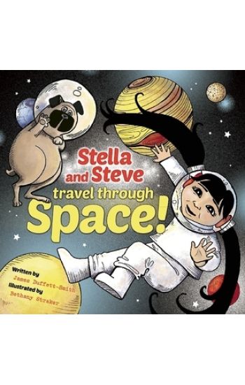 Stella and Steve Travel through Space!
