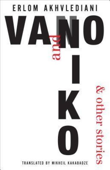 Vano and Niko – And Other Stories