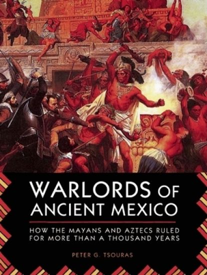 Warlords of Ancient Mexico