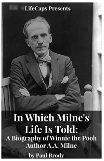 In Which Milne's Life Is Told