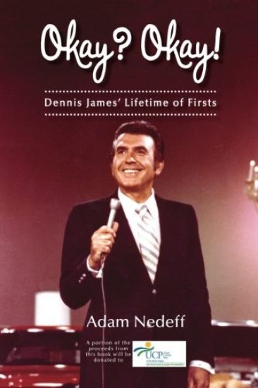 Okay? Okay! Dennis James? Lifetime of Firsts