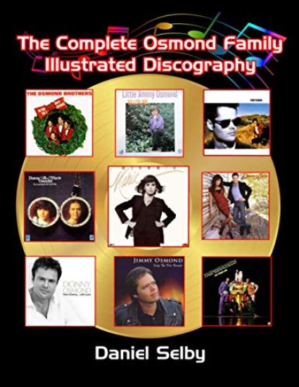 The Complete Osmond Family Illustrated Discography