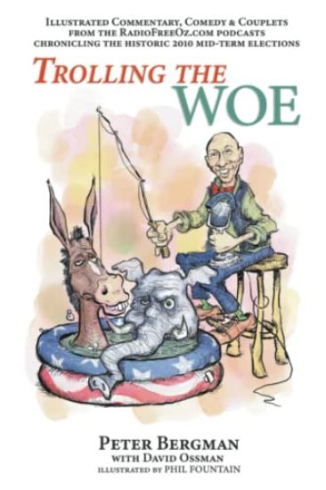 Trolling the Woe - Illustrated Commentary, Comedy & Couplets from Radiofreeoz.com