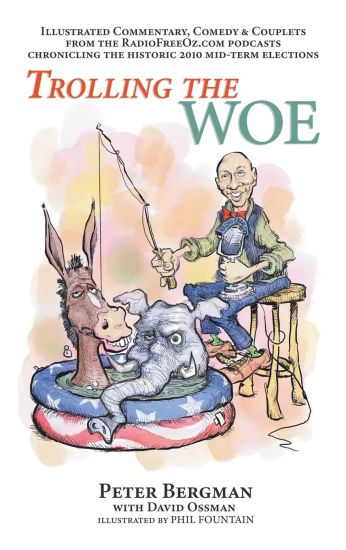 Trolling the Woe - Illustrated Commentary, Comedy & Couplets from Radiofreeoz.com (hardback)
