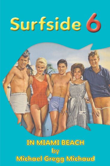 Surfside 6 - Behind the Scenes in Miami Beach