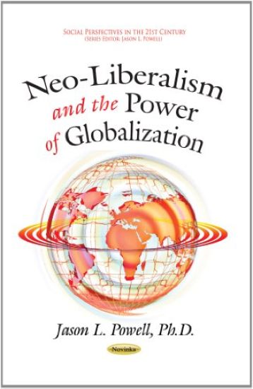 Neo-Liberalism & the Power of Globalization