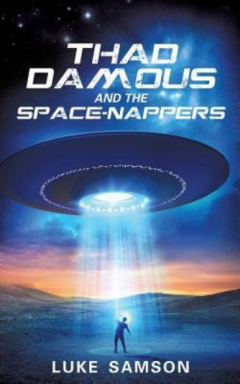 Thad Damous and the Space-Nappers