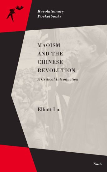 Maoism And The Chinese Revolution
