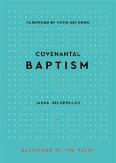 Covenantal Baptism