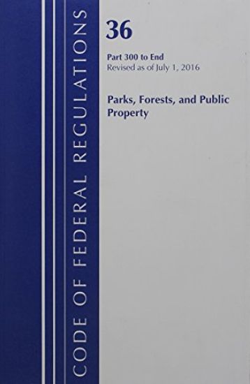 Code of Federal Regulations, Title 36: Parts 300-End (Parks Forests & Public Property) Water