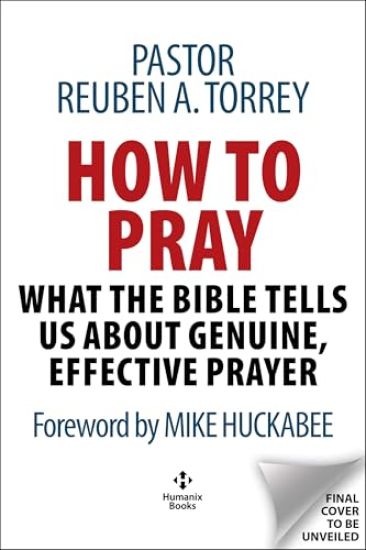 How to Pray and How to Study the Bible for Greatest Profit