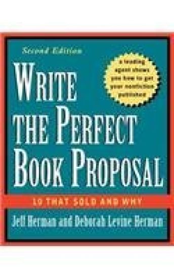 Write the Perfect Book Proposal: 10 That Sold and Why