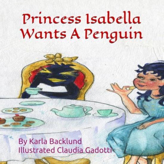 Princess Isabella Wants A Penguin