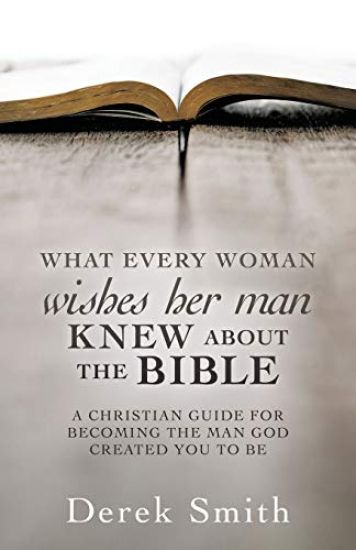 WHAT every woman wishes her man KNEW ABOUT THE BIBLE