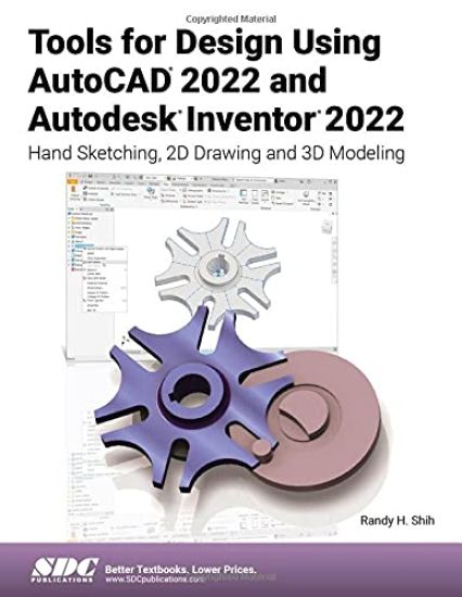 Tools for Design Using AutoCAD 2022 and Autodesk Inventor 2022