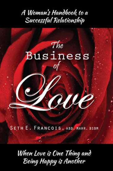 A Women's Handbook to a Successful Relationship - The Business of Love