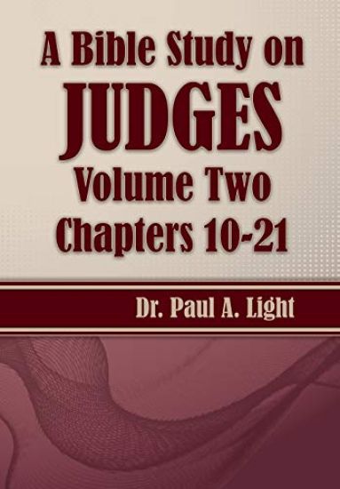 A Bible Study on Judges, Volume Two