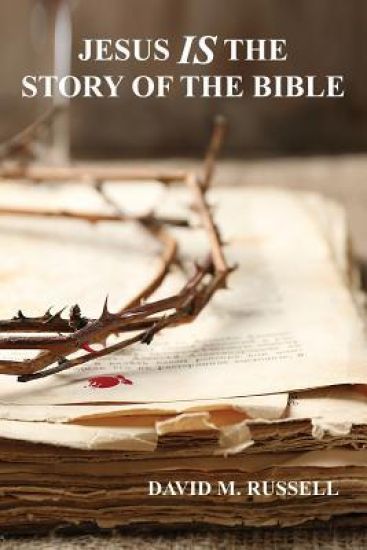 Jesus Is the Story of the Bible