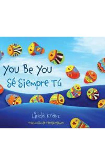 You Be You/Sé Siempre Tú