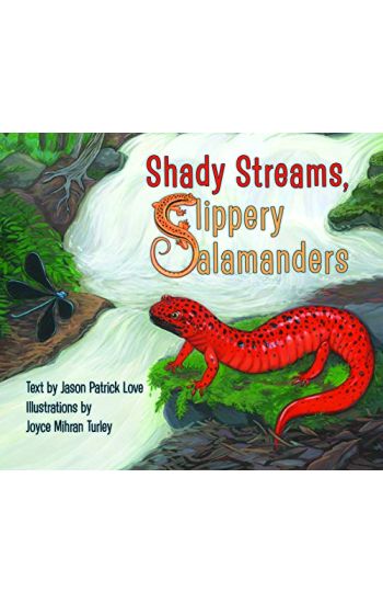Shady Streams, Slippery Salamanders