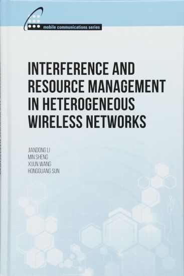 Interference and Resource Management in Heterogeneous Wireless Networks