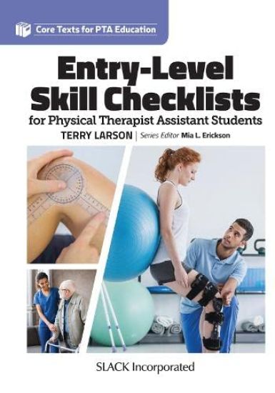 Entry Level Skill Checklists for Physical Therapist Assistant Students