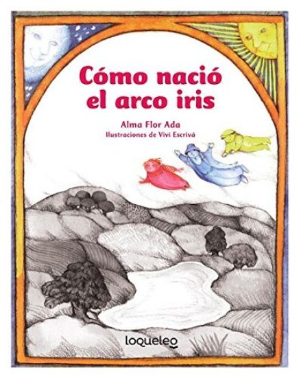 Cómo Nació El Arco Iris
