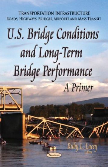 U.S. Bridge ConditionsLong-Term Bridge Performance