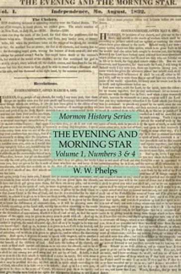 The Evening and Morning Star Volume 1, Numbers 3 & 4