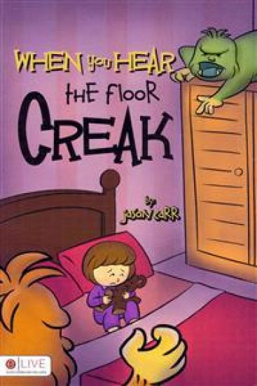 When You Hear the Floor Creak